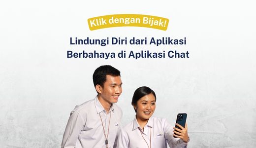 Klik dengan Bijak: Lindungi Diri dari Aplikasi Berbahaya di Aplikasi Chat